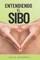 Entendiendo el SIBO: El enigma del Sobrecrecimiento Bacteriano en Intestino Delgado B0CDJWQ99N Book Cover
