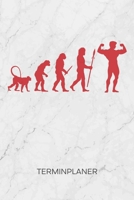 TERMINPLANER: Fitnessportler Kalender Bodybuilding Terminkalender - Bodybuilder Geschenkidee Wochenplaner Bodybuilding Evolution Wochenplanung ... To-Do Liste Termine (German Edition) 1672555248 Book Cover