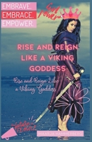 Rise and Reign Like a Viking Goddess B0CQ1XCKY5 Book Cover