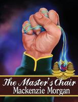 The Master's Chair 1481211331 Book Cover