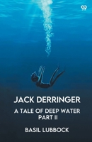 Jack Derringer A Tale Of Deep Water Part II 9371137827 Book Cover