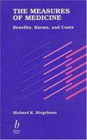 The Measures of Medicine: Benefits, Harms, and Costs/Book and Disk 086542280X Book Cover