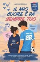 Il mio cuore è da sempre tuo (Italian Edition) B0CK3SDRYY Book Cover