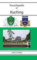 Encyclopedia of Kuching 1876586311 Book Cover