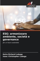 Esg: armonizzare ambiente, società e governance (Italian Edition) 6208115760 Book Cover