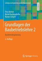 Grundlagen der Baubetriebslehre 2 365803226X Book Cover