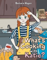 What's cooking with Katie? B0BFGCC8MX Book Cover