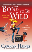 Bone to Be Wild 1250046165 Book Cover