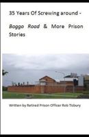 35 Years of Screwing Around: A Look Into the Queensland Prison System from the 1970 1723924466 Book Cover