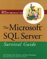 The Microsoft(r) SQL Server Survival Guide 0471127434 Book Cover