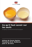 Ce qu'il faut savoir sur les oeufs (French Edition) 6208626382 Book Cover