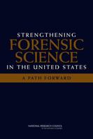 Strengthening Forensic Science in the United States: A Path Forward 0309131359 Book Cover