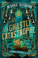 A Ghastly Catastrophe (A Veronica Speedwell Mystery)