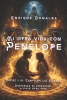 MI OTRA VIDA CON PENÉLOPE: ULISES Y EL CANTO DE LAS SIRENAS (VALENCIA) (Spanish Edition) B0GBXH627L Book Cover