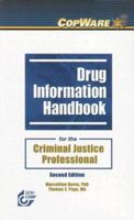 Drug Information Handbook For The Criminal Justice Professional 0916589609 Book Cover