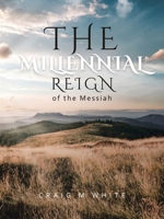 The Millennial Reign of the Messiah B0CVSGS76P Book Cover