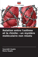Relation entre l'asthme et la rhinite: un mystère moléculaire non résolu (French Edition) 6200741727 Book Cover