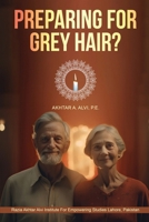 PREPARING FOR GREY HAIR? B0F54BK4X4 Book Cover
