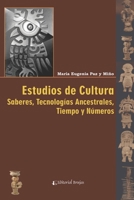 ESTUDIOS CULTURALES: saberes, tecnologías ancestrales, tipo y números B09C3MPZQQ Book Cover
