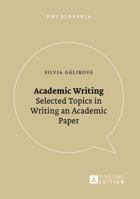 Academic Writing: Selected Topics in Writing an Academic Paper 363167340X Book Cover