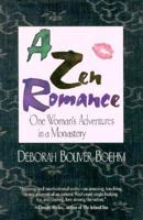 A Zen Romance: One Woman's Adventures in a Monastery 4770021771 Book Cover