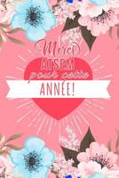 Merci Atsem Pour Cette Ann�e: Un carnet de notes pour une atsem - 110 pages, lign� - 15.24x22.86 cm - 108001960X Book Cover