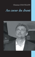 Au coeur du chant (French Edition) 2322238988 Book Cover