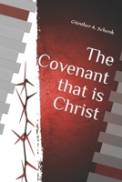 The Covenant that is Christ B0CJKY93WJ Book Cover