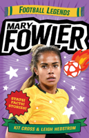 Mary Fowler: Football Legends (3) (Legends of...) 1761181343 Book Cover