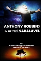 Anthony Robbins - Um Mestre Inabal�vel 1082717738 Book Cover