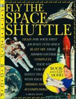 Fly the Space Shuttle with CDROM (DK Action Books) 078942021X Book Cover
