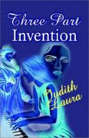 Three Part Invention 1591131634 Book Cover