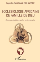 Ecclésiologie africaine de famille de Dieu: Annonce et débat avec les contemporains (Études Africaines) (French Edition) 2296027520 Book Cover