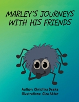 Marley's Journeys with his Friends B0CJ9PN767 Book Cover