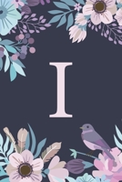 I: Monogrammed Undated Daily Planner For 100 Days - Includes To Do Lists, Appointments & Times Section, Gratitude And Health Section, Meal And Water Tracker 165502552X Book Cover