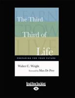 The Third Third of Life: Preparing for Your Future (Large Print 16pt) 0830837965 Book Cover