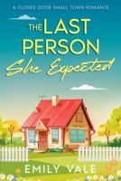 The Last Person She Expected (Love in Fortuna Creek Valley) B0H4J9B6B4 Book Cover