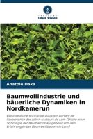 Baumwollindustrie und bäuerliche Dynamiken in Nordkamerun 6205855208 Book Cover