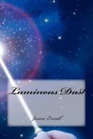 Luminous Dust 1470173158 Book Cover