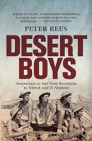 Desert Boys: Australians at War from Beersheba to Tobruk and El Alamein 174114292X Book Cover