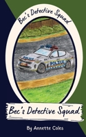 Bec's Detective Squad 176371232X Book Cover