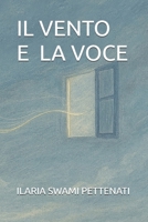 IL VENTO E LA VOCE (Italian Edition) B0G3XW5JHJ Book Cover