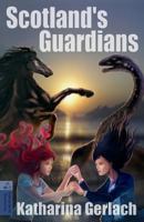 Scotland's Guardians 1483921166 Book Cover