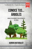 Conoce tus árboles: Manual de un arborista para los gigantes del bosque B0CP9QGT4J Book Cover