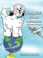 Bradykin's Global Adventure: A Volunteer Mission 1961978504 Book Cover