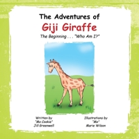The Adventures of Giji Giraffe 1450033687 Book Cover
