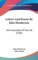 Letters and Poems. With Anecdotes of His Life 1165545098 Book Cover