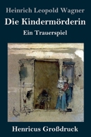 Die Kindermörderin 3150056985 Book Cover