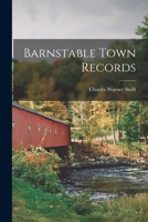 Barnstable Town Records 1016710380 Book Cover