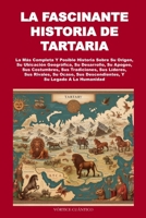 LA FASCINANTE HISTORIA DE TARTARIA (Spanish Edition) B0CW1RKT14 Book Cover